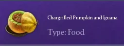 Recipe Chargrilled Pumpkin And Iguana | Chimeraland - /chimeraland/recipes/chargrilled-pumpkin-and-iguana/chargrilled-pumpkin-and-iguana-name.webp