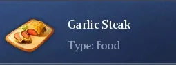 Recipe Garlic Steak | Chimeraland - /chimeraland/recipes/garlic-steak/garlic-steak-name.webp