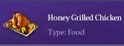 Recipe Honey Grilled Chicken | Chimeraland - /chimeraland/recipes/honey-grilled-chicken/honey-grilled-chicken-name.webp