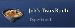 Recipe Jobs Tears Broth | Chimeraland - /chimeraland/recipes/jobs-tears-broth/jobs-tears-broth-name.webp